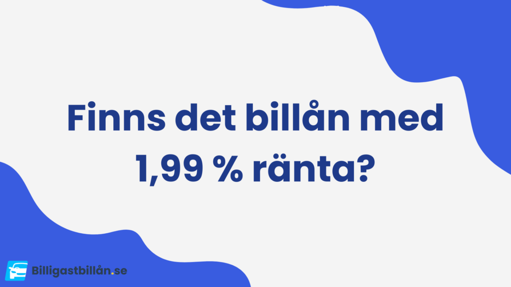 Billån med 1,99 ränta